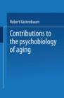 Contributions to the Psychobiology of Aging - Book