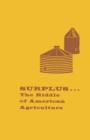 Surplus : The Riddle of American Agriculture - Book