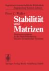 Stabilitat und Matrizen : Matrizenverfahren in der Stabilitatstheorie linearer dynamischer Systeme - Book