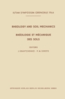 Rheology and Soil Mechanics / Rheologie et Mecanique des Sols : Symposium Grenoble, April 1-8, 1964 / Symposium Grenoble, 1er-8 Avril 1964 - eBook