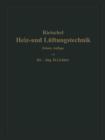 H. Rietschels Leitfaden Der Heiz- Und Luftungstechnik : Mit Einem Meteorologisch-Klimatischen Und Einem Hygienischen Abschnitt - Book