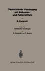 Statistische Grundlagen Zu Deutschlands Versorgung Mit Nahrungs- Und Futtermitteln - Book