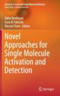 Novel Approaches for Single Molecule Activation and Detection - Book