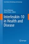 Interleukin-10 in Health and Disease - Book