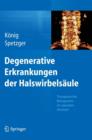 Degenerative Erkrankungen Der Halswirbelsaule : Therapeutisches Management Im Subaxialen Abschnitt - Book