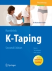 K-Taping : An Illustrated Guide  - Basics - Techniques - Indications - eBook