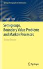 Semigroups, Boundary Value Problems and Markov Processes - Book