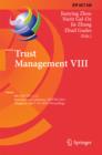Trust Management VIII : 8th IFIP WG 11.11 International Conference, IFIPTM 2014, Singapore, July 7-10, 2014, Proceedings - eBook