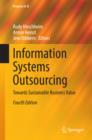 Information Systems Outsourcing : Towards Sustainable Business Value - eBook