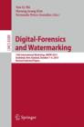 Digital-Forensics and Watermarking : 12th International Workshop, IWDW 2013, Auckland, New Zealand, October 1-4, 2013. Revised Selected Papers - Book