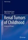 Renal Tumors of Childhood : Biology and Therapy - Book