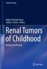 Renal Tumors of Childhood : Biology and Therapy - eBook