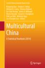 Multicultural China : A Statistical Yearbook (2014) - eBook