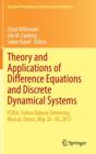 Theory and Applications of Difference Equations and Discrete Dynamical Systems : ICDEA, Muscat, Oman,  May 26 - 30, 2013 - Book