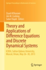 Theory and Applications of Difference Equations and Discrete Dynamical Systems : ICDEA, Muscat, Oman,  May 26 - 30, 2013 - eBook