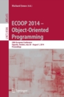 ECOOP 2014 -- Object-Oriented Programming : 28th European Conference, Uppsala, Sweden, July 28--August 1, 2014, Proceedings - Book
