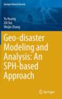 Geo-disaster Modeling and Analysis: An SPH-based Approach - Book