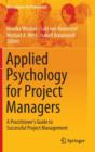 Applied Psychology for Project Managers : A Practitioner's Guide to Successful Project Management - Book