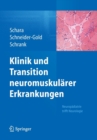 Klinik Und Transition Neuromuskularer Erkrankungen : Neuropadiatrie Trifft Neurologie - Book