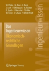 Das Ingenieurwissen: OEkonomisch-Rechtliche Grundlagen - Book