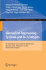 Biomedical Engineering Systems and Technologies : 6th International Joint Conference, BIOSTEC 2013, Barcelona, Spain, February 11-14, 2013, Revised Selected Papers - Book