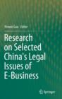 Research on Selected China's Legal Issues of E-Business - Book
