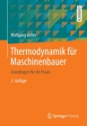 Thermodynamik Fur Maschinenbauer : Grundlagen Fur Die Praxis - Book