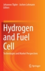 Hydrogen and Fuel Cell : Technologies and Market Perspectives - Book