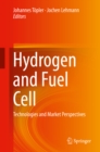 Hydrogen and Fuel Cell : Technologies and Market Perspectives - eBook