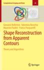 Shape Reconstruction from Apparent Contours : Theory and Algorithms - Book