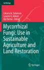 Mycorrhizal Fungi: Use in Sustainable Agriculture and Land Restoration - Book
