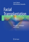 Face Transplantation : Principles, Techniques and Artistry - Book
