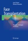 Face Transplantation : Principles, Techniques and Artistry - eBook