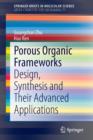 Porous Organic Frameworks : Design, Synthesis and Their Advanced Applications - Book