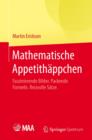Mathematische Appetithappchen : Faszinierende Bilder. Packende Formeln. Reizvolle Satze. - Book