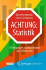 Achtung: Statistik : 150 Kolumnen Zum Nachdenken Und Schmunzeln - Book