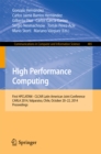 High Performance Computing : First HPCLATAM - CLCAR Latin American Joint Conference, CARLA 2014, Valparaiso, Chile, October 20-22, 2014. Proceedings - eBook