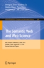 The Semantic Web and Web Science : 8th Chinese Conference, CSWS 2014, Wuhan, China, August 8-12, 2014, Revised Selected Papers - eBook