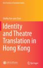 Identity and Theatre Translation in Hong Kong - Book