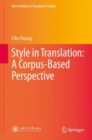 Style in Translation: A Corpus-Based Perspective - Book