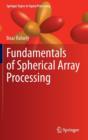 Fundamentals of Spherical Array Processing - Book