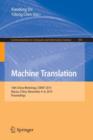 Machine Translation : 10th China Workshop, CWMT 2014, Macau, China, November 4-6, 2014. Proceedings - Book