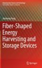 Fiber-Shaped Energy Harvesting and Storage Devices - Book