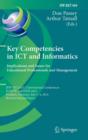 Key Competencies in ICT and Informatics: Implications and Issues for Educational Professionals and Management : IFIP WG 3.4/3.7 International Conferences, KCICTP and ITEM 2014, Potsdam, Germany, July - Book