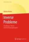 Inverse Probleme : Grundlagen, Theorie Und Anwendungsbeispiele - Book
