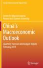 China's Macroeconomic Outlook : Quarterly Forecast and Analysis Report, February 2014 - Book