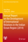 Annual Report on the Development of International Relations in the Indian Ocean Region (2014) - eBook