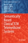 Semantically Based Clinical TCM Telemedicine Systems - eBook