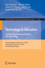 Technology in Education. Transforming Educational Practices with Technology : International Conference, ICTE 2014, Hong Kong, China, July 2-4, 2014. Revised Selected Papers - Book
