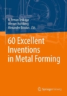 60 Excellent Inventions in Metal Forming - Book